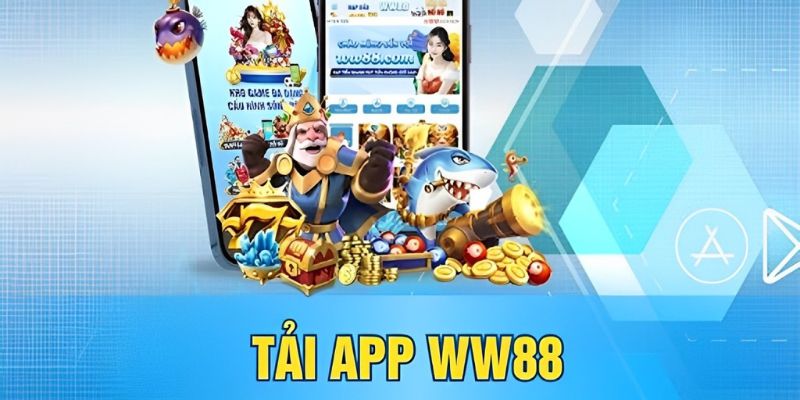 Những lợi ích khi tải app ww88